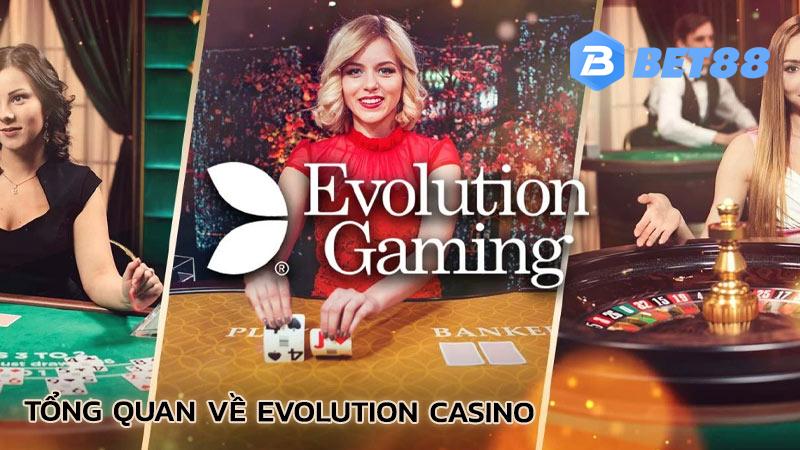 tong-quan-ve-evolution-casino
