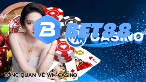 tong-quan-ve-wm-casino